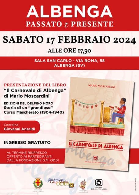 Sabato c’è la presentazione del libro di Mario Moscardini “Il Carnevale di Albenga” per le “Edizioni del Delfino Moro”
