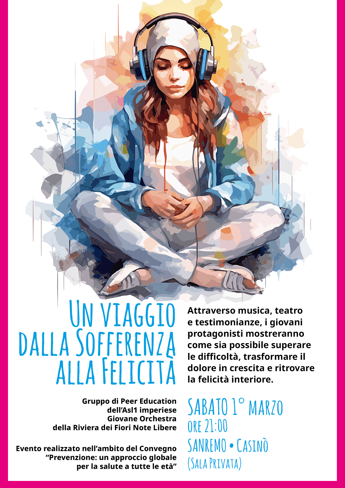 Sabato a Sanremo un viaggio dalla sofferenza alla felicità. Musica, teatro e peer education