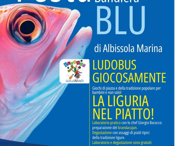 Albissola Marina festeggia la Bandiera Blu: una serata tra giochi in legno, degustazioni e la ricetta del brandacujun
