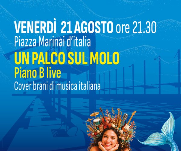 “Un Palco sul Molo” a Borghetto Santo Spirito: il 21 agosto serata di grande musica italiana con i Piano B live