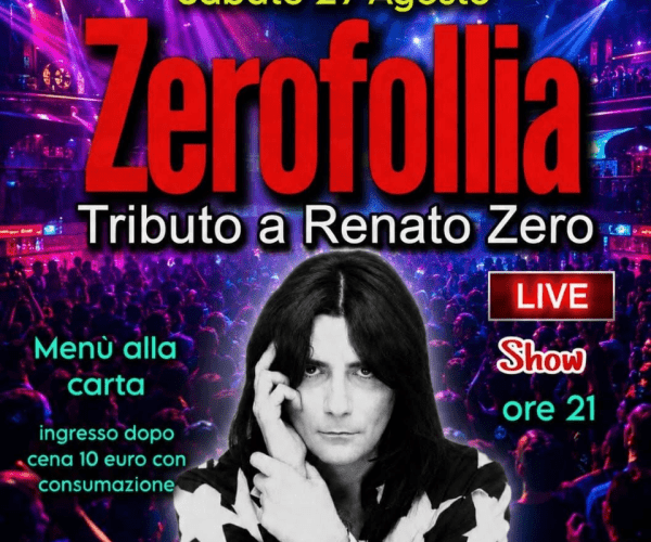 “Zerofollia” a Savona: sabato 29 agosto la cena spettacolo con il tributo a Renato Zero