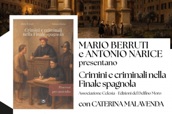 Misteri e processi storici a Finale Ligure: Berruti e Narice presentano il loro nuovo libro