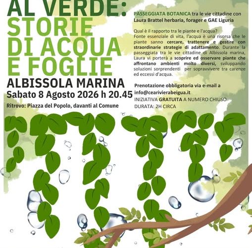“Storie di acqua e foglie”: l’8 agosto un’affascinante passeggiata botanica serale per le vie di Albissola Marina
