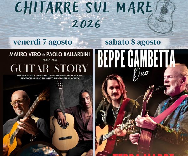 “Chitarre sul Mare 2026”: a Varigotti due serate di grande musica con Mauro Vero, Paolo Ballardini e Beppe Gambetta