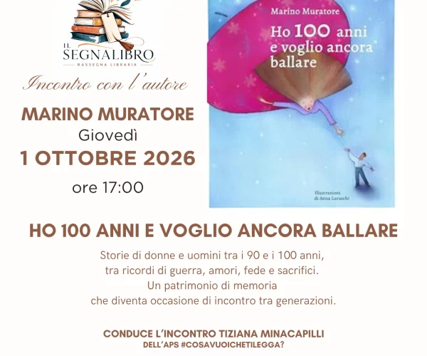 “Ho 100 anni e voglio ancora ballare”: a Ceriale l’incontro con l’autore Marino Muratore