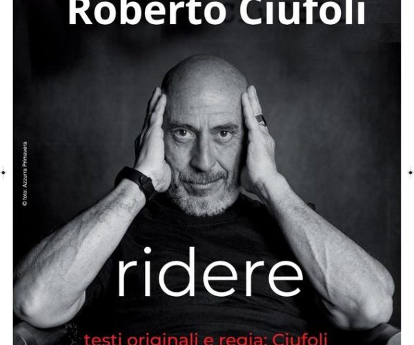 Una serata per “Ridere” con Roberto Ciufoli: grande appuntamento al Teatro Il Sipario Strappato di Arenzano