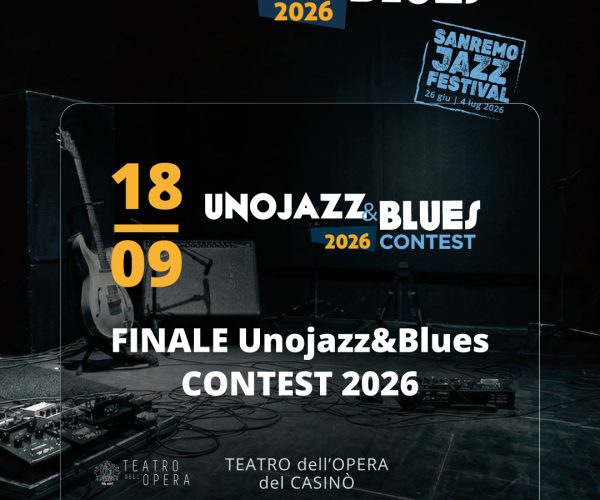 La musica torna protagonista al Teatro dell’Opera di Sanremo: tutto pronto per la Finale Unojazz&Blues Contest 2026