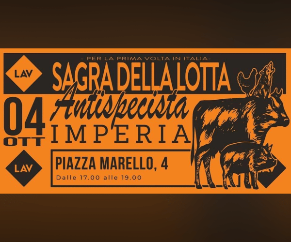 Per la prima volta in Italia il 4 ottobre Imperia ospita la Sagra della Lotta Antispecista