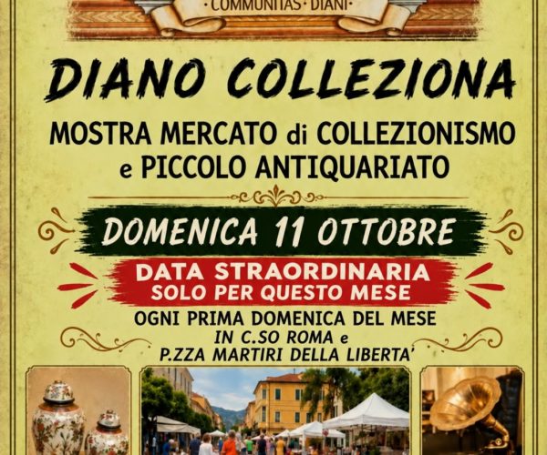 “Diano Colleziona”: domenica 11 ottobre l’edizione straordinaria del mercatino dell’antiquariato